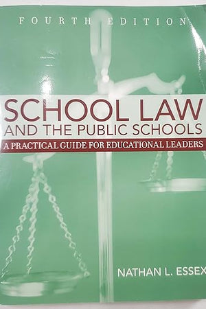 School Law and the Public Schools, 4th Edition