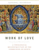 Work of Love: A Theological Reconstruction of the Communion of Saints