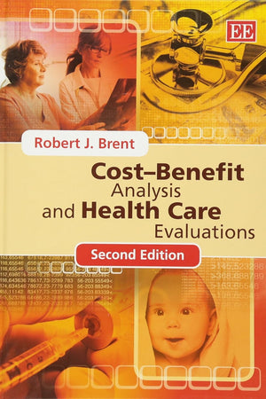 Cost–Benefit Analysis and Health Care Evaluations, Second Edition