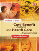 Cost–Benefit Analysis and Health Care Evaluations, Second Edition
