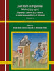 Joan Martí de Figuerola: Works (1519–1521): Disputas. Lumbre de fe contra la secta mahomética y el Alcorán. Volume 1 (Heterodoxia Iberica, 8.1)