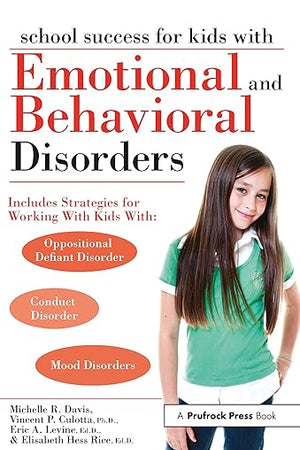 School Success for Kids With Emotional and Behavioral Disorders