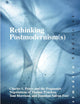 Rethinking Postmodernism(s): Charles S. Peirce and the Pragmatist Negotiations of Thomas Pynchon, Toni Morrison, and Jonathan Safran Foer (Postmodern Studies, 41)