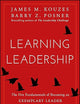 Learning Leadership: The Five Fundamentals of Becoming an Exemplary Leader