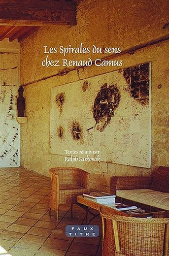 Les Spirales du sens chez Renaud Camus (Faux Titre, 336) (French Edition)