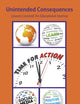 Unintended Consequences: Lessons Learned: An Educational Journey