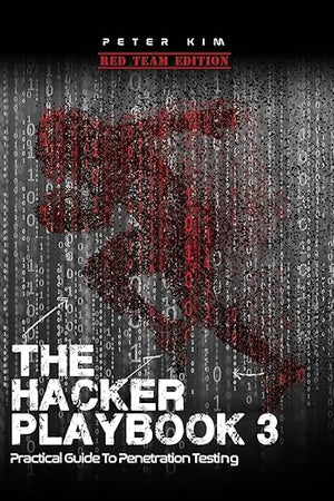The Hacker Playbook 3: Practical Guide To Penetration Testing
