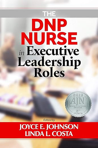 The DNP Nurse in Executive Leadership Roles
