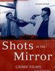 Shots in the Mirror: Crime Films and Society