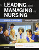 Leading and Managing in Nursing - Binder Ready: Leading and Managing in Nursing - Binder Ready