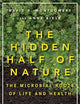 The Hidden Half of Nature: The Microbial Roots of Life and Health