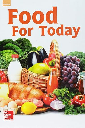 Glencoe Food for Today, Student Edition