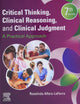 Critical Thinking, Clinical Reasoning, and Clinical Judgment: A Practical Approach