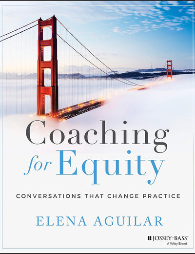 Coaching for Equity: Conversations That Change Practice