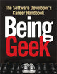 Being Geek: The Software Developer's Career Handbook