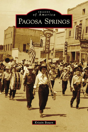 Pagosa Springs (Images of America)