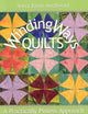 Winding Ways Quilts: A Practically Pinless Approach
