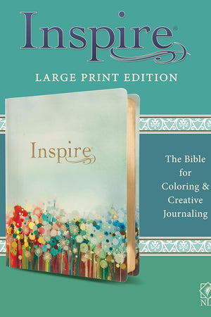 Inspire Bible Large Print NLT (LeatherLike, Floral Fields with Gold): The Bible for Coloring & Creative Journaling
