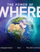 The Power of Where: A Geographic Approach to the World's Greatest Challenges
