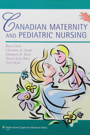 Canadian Maternity and Pediatric Nursing