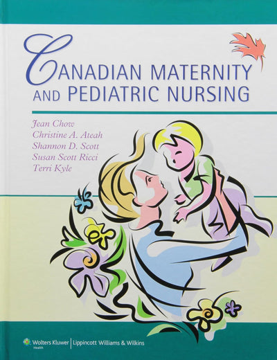 Canadian Maternity and Pediatric Nursing