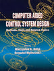 COMPUTER AIDED CONTROL SYSTEM DESIGN: METHODS, TOOLS AND RELATED TOPICS