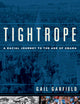 Tightrope: A Racial Journey to the Age of Obama