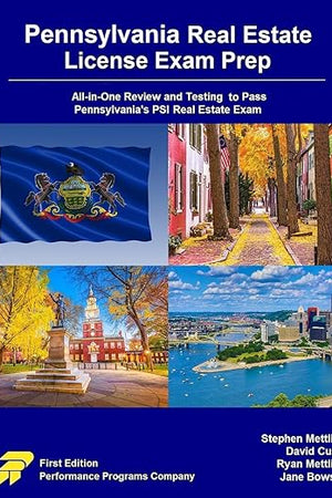 Pennsylvania Real Estate License Exam Prep: All-in-One Review and Testing to Pass Pennsylvania's PSI Real Estate Exam