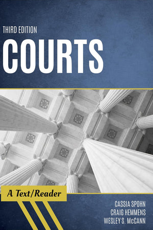 Courts: A Text/Reader (SAGE Text/Reader Series in Criminology and Criminal Justice)