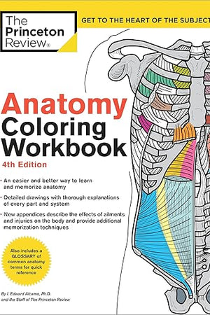 Anatomy Coloring Workbook, 4th Edition: An Easier and Better Way to Learn Anatomy