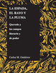 La espada, el rayo y la pluma: Quevedo y los campos literario y de poder (Purdue Studies in Romance Literatures, 32) (Spanish Edition)