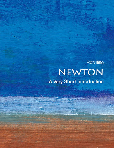 Newton: A Very Short Introduction