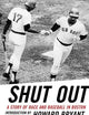 Shut Out: A Story of Race and Baseball in Boston