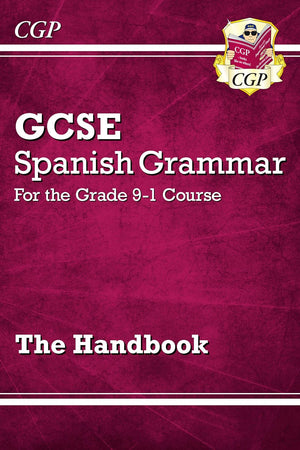 New GCSE Spanish Grammar Handbook - for the Grade 9-1 Course: perfect for catch-up and the 2022 and 2023 exams (CGP GCSE Spanish 9-1 Revision)