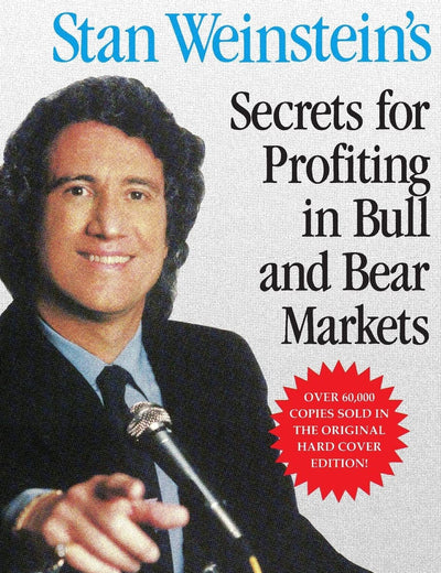 Stan Weinstein's Secrets For Profiting in Bull and Bear Markets