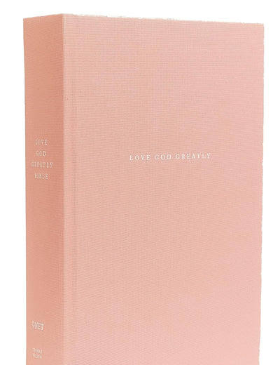 Love God Greatly Bible: A SOAP Method Study Bible for Women (NET, Pink Cloth-over-Board, Comfort Print)