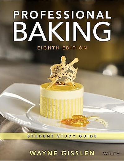 Professional Baking, 8e Student Study Guide