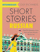 Short Stories in Russian for Intermediate Learners (Teach Yourself)