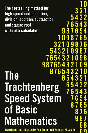The Trachtenberg Speed System of Basic Mathematics