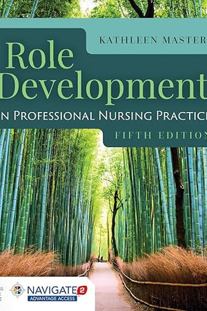 Role Development in Professional Nursing Practice