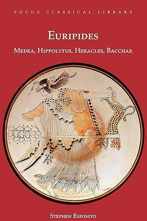 Medea, Hippolytus, Heracles, Bacchae: Four Plays