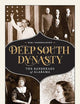 Deep South Dynasty: The Bankheads of Alabama