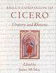 Brill's Companion to Cicero: Oratory and Rhetoric (Brill's Companions to Classical Studies)