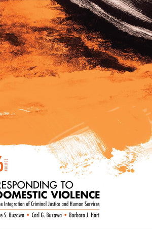 Responding to Domestic Violence: The Integration of Criminal Justice and Human Services