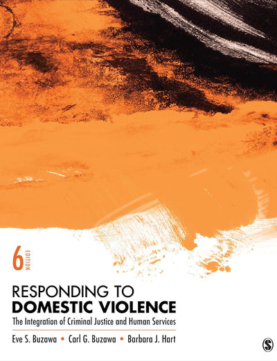 Responding to Domestic Violence: The Integration of Criminal Justice and Human Services