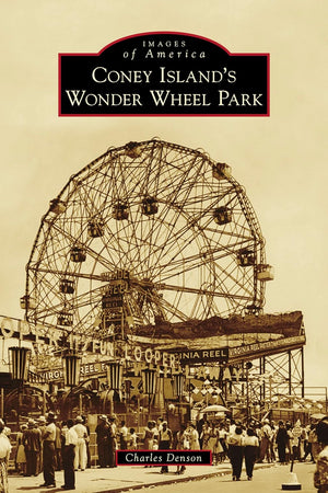 Coney Island's Wonder Wheel Park (Images of America)