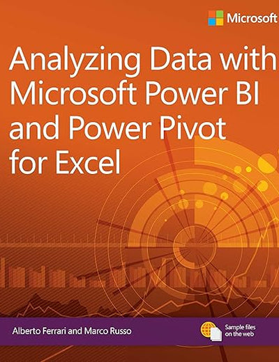 Analyzing Data with Power BI and Power Pivot for Excel (Business Skills)
