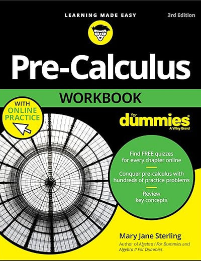 Pre-Calculus Workbook For Dummies