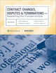 Contract Changes, Disputes and Terminations: Mastering the Fundamentals