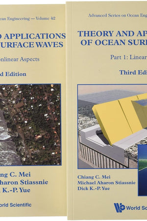 THEORY AND APPLICATIONS OF OCEAN SURFACE WAVES (THIRD EDITION) (IN 2 VOLUMES) (Advanced Ocean Engineering)